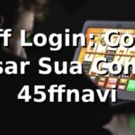 45ff Login: Como Acessar Sua Conta no 45ffnavi ⚽